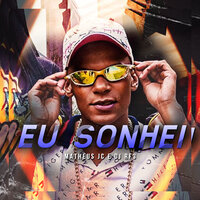 Eu Sonhei - MATHEUS JC & Dj Rf3