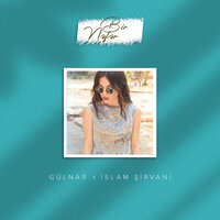 Bir Nəfər - Gülnar & İslam Şirvani