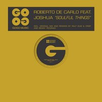 Soulful Things - Joshua & Roberto De Carlo