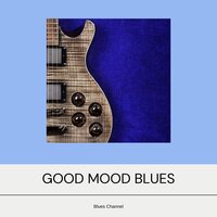 Don’t Start Me to Talkin' - Instrumental Blues & Blues Music & Blues Channel