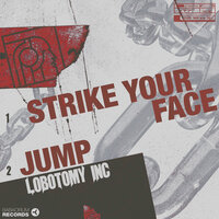 Strike Your Face - Lobotomy Inc