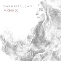 Ashes - Dara Maclean & Chris McClarney
