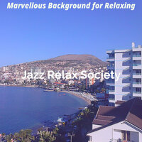 Fashionable Backdrops for Relaxing Holidays - Jazz Relax Society