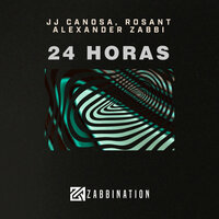 24 Horas - JJCANOSA & Rósant & Alexander Zabbi