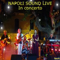 I Never Can Say Goodbye - Napoli Sound Live