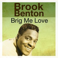 Not One Step Behind - Brook Benton