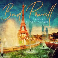 Dance with the Infidels - Bud Powell