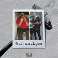 A mãe dela não gosta - Magrin DG & Paulin Shawty