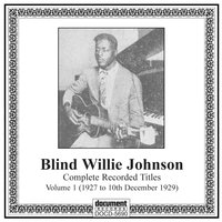 Let Your Light Shine on Me - Blind Willie Johnson