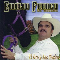 El Oro Y Las Piedras - Emilio Franco El Alteno