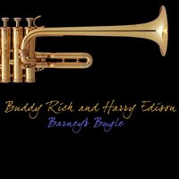 Barney's Bugle - Buddy Rich & Harry Edison