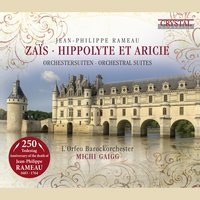 Zaïs, Menuets II & I - L'Orfeo Barockorchester & Michi Gaigg & Жан-Филипп Рамо