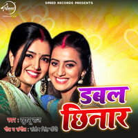 Double Chhinar - Khushboo Raj