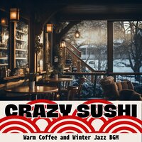 A Barista's Adaptation - Crazy Sushi