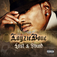 Be Somebody - Layzie Bone