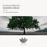 Memories Dream - Cristian Martin & Masterslave