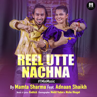 Reel Utte Nachna – 1 Min Music - Mamta Sharma & ADNAAN SHAIKH
