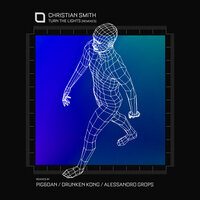 Turn The Lights - Christian Smith & Drunken Kong