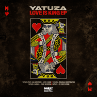 Love is King - Yatuza & Lea Anderson