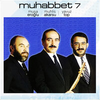 Gül Dalı - Musa Eroğlu & Muhlis Akarsu & Yavuz Top
