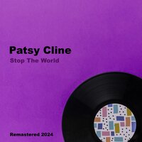 Three Cigarettes In An Ash-Tray - Patsy Cline