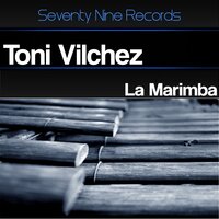 la Marimba - Toni Vilchez
