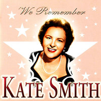 So Beats My Heart for You - Kate Smith