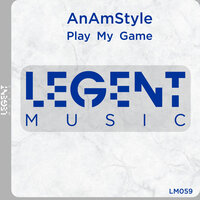 Play My Game - AnAmstyle