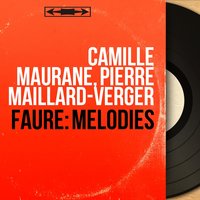 Poème d'un jour, Op. 21: Adieu - Camille Maurane & Габриэль Форе