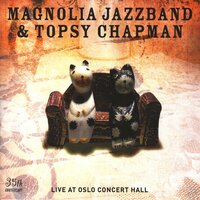 St. Louis Blues - Magnolia Jazzband & TOPSY CHAPMAN