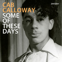 Jess's Natu'lly Lazy - Cab Calloway