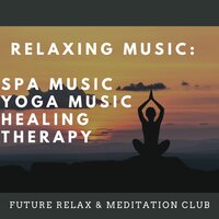 Relaxing Flute Music - Future Relax & Meditation Club