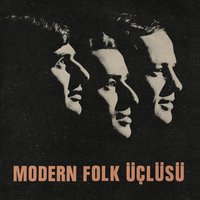Leblebi - Modern Folk Üçlüsü & Doğan Canku & Ahmet Kurtaran & Selami Karaibrahimgil