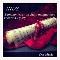 Symphonie sur un chant montagnard Français, Op.25: 1. Assez lent - Charles Munch