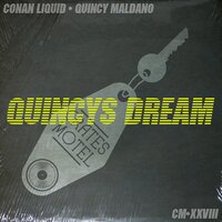 Quincy's Dream Original - Conan Liquid & Quincy Maldano