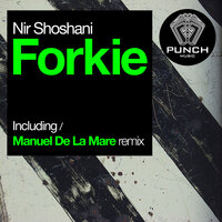 Forkie - Nir Shoshani & Manuel De La Mare