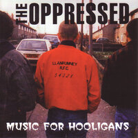 Hooligans - The Oppressed