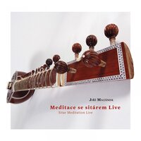 Meditace se sitárem 1 - Jiří Mazánek