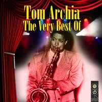 Love Me - Tom Archia