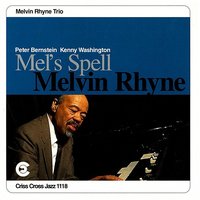 Teach Me A Song - Melvin Rhyne Trio & Peter Bernstein & Kenny Washington