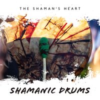 The Shaman's Heart - Jonathan Mantras
