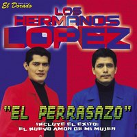 Celosa y Algo Más - Los Hermanos Lopez
