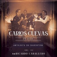 ¿Cómo de Que No? - Carlos Cuevas & Ricardo Caballero