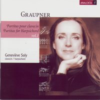 Partita in A Major, GWV 149, D-DS Mus ms. 1231, ca.1720: Chaconne (Graupner) - Geneviève Soly