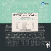 Bellini: La sonnambula, Act 2: "Vedi, o madre....è afflitto e mesto" (Amina, Elvino) - Maria Callas & Nicola Monti & Винченцо Беллини