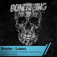 Lazers - Blaster & Monkey Freakz