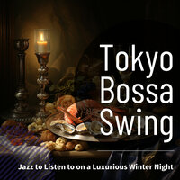 Romancing the Wintry - Tokyo Bossa Swing