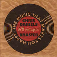 You Put The Hurt On Me - Chris Daniels & B Master