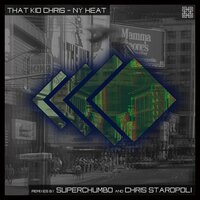NY Heat - That Kid Chris & Chris Staropoli