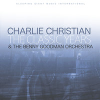 Profoundly Blue - Benny Goodman & His Orchestra & Charlie Christian